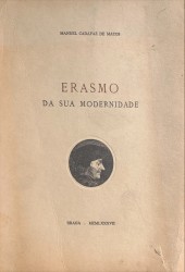 ERASMO DA SUA MODERNIDADE.